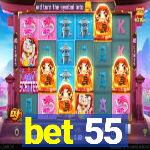 bet 55